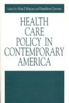 Health Care Policy in Contemporary America cover