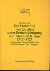 Die Eroberung von Qinghai unter Berucksichtigung von Tibet und Khams 1717-1727 cover